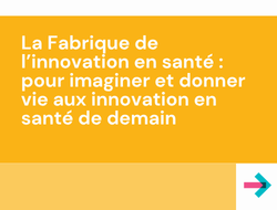 La Fabrique de l’innovation en santé - CHU de Nantes