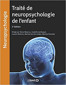 Traité de neuropsychologie de l'enfant